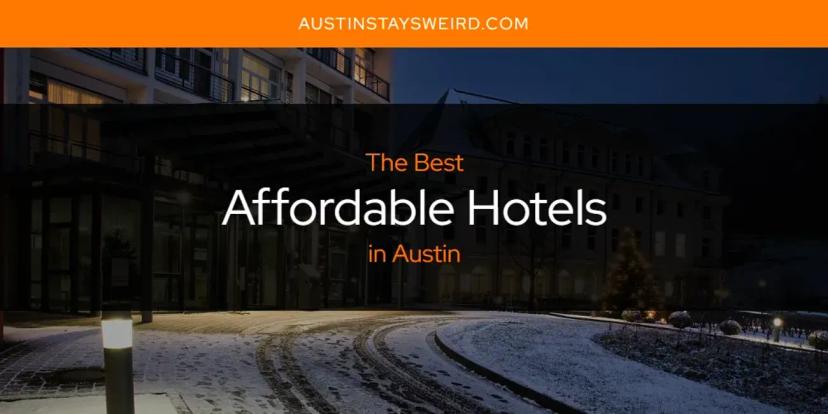 The Absolute Best Affordable Hotels in Austin  [Updated 2024]