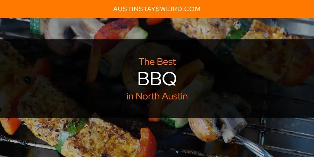 The Absolute Best BBQ in North Austin  [Updated 2024]