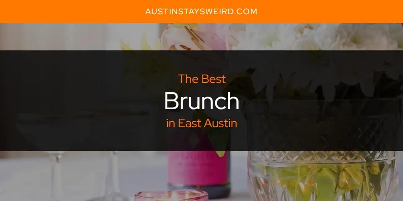 The Absolute Best Brunch in East Austin  [Updated 2024]