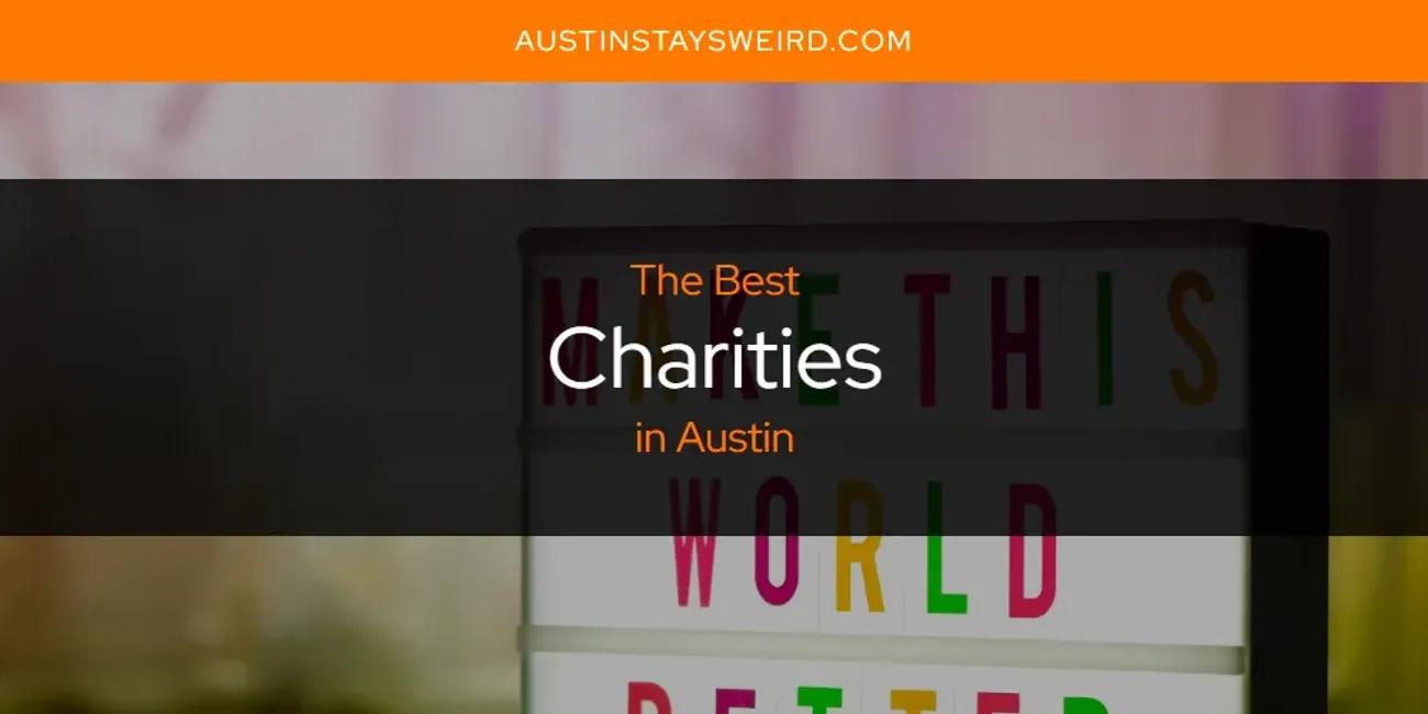 The Absolute Best Charities in Austin  [Updated 2024]