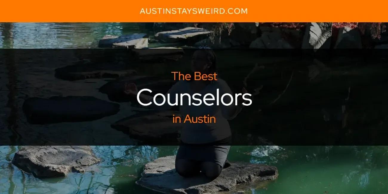 The Absolute Best Counselors in Austin  [Updated 2024]