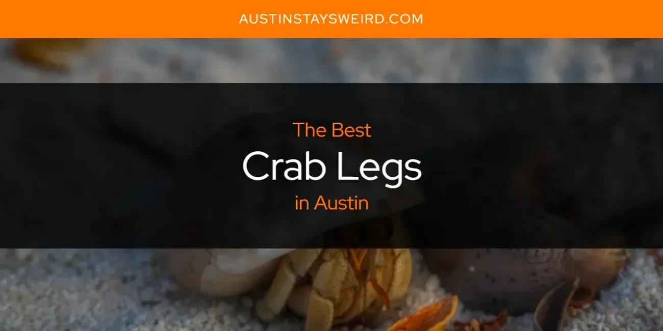 The Absolute Best Crab Legs in Austin  [Updated 2024]