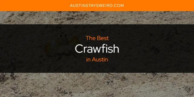 The Absolute Best Crawfish in Austin  [Updated 2024]