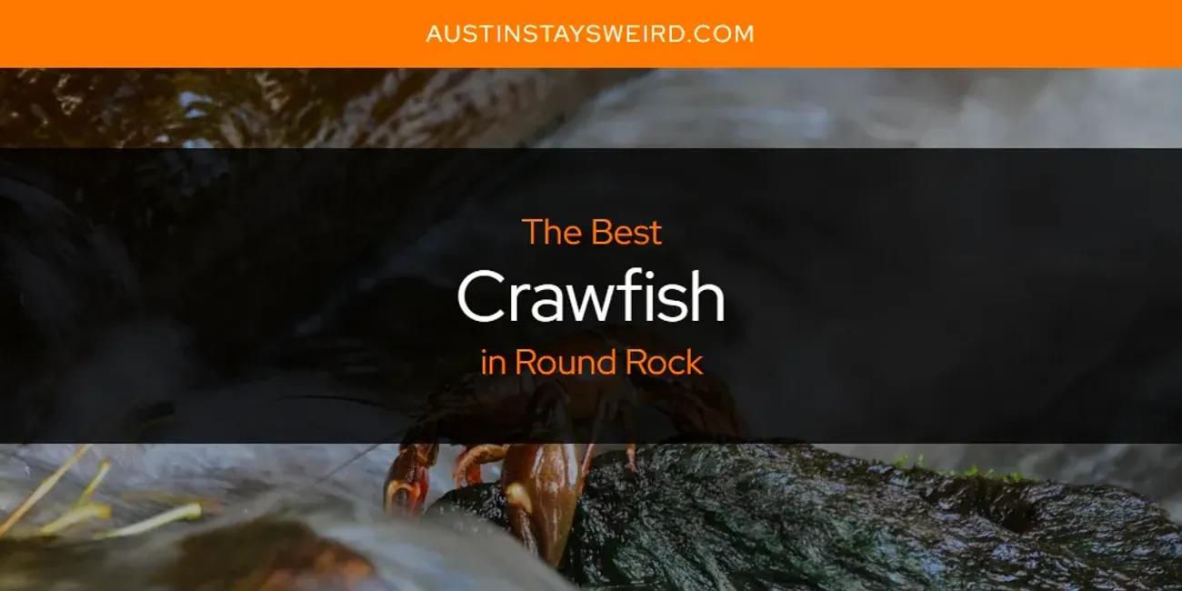 The Absolute Best Crawfish in Round Rock  [Updated 2024]