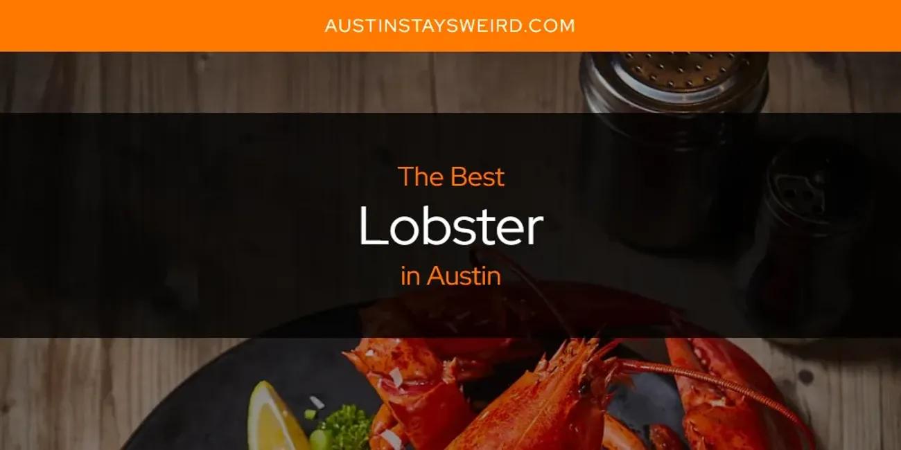 Austin's Best Lobster [Updated 2024]