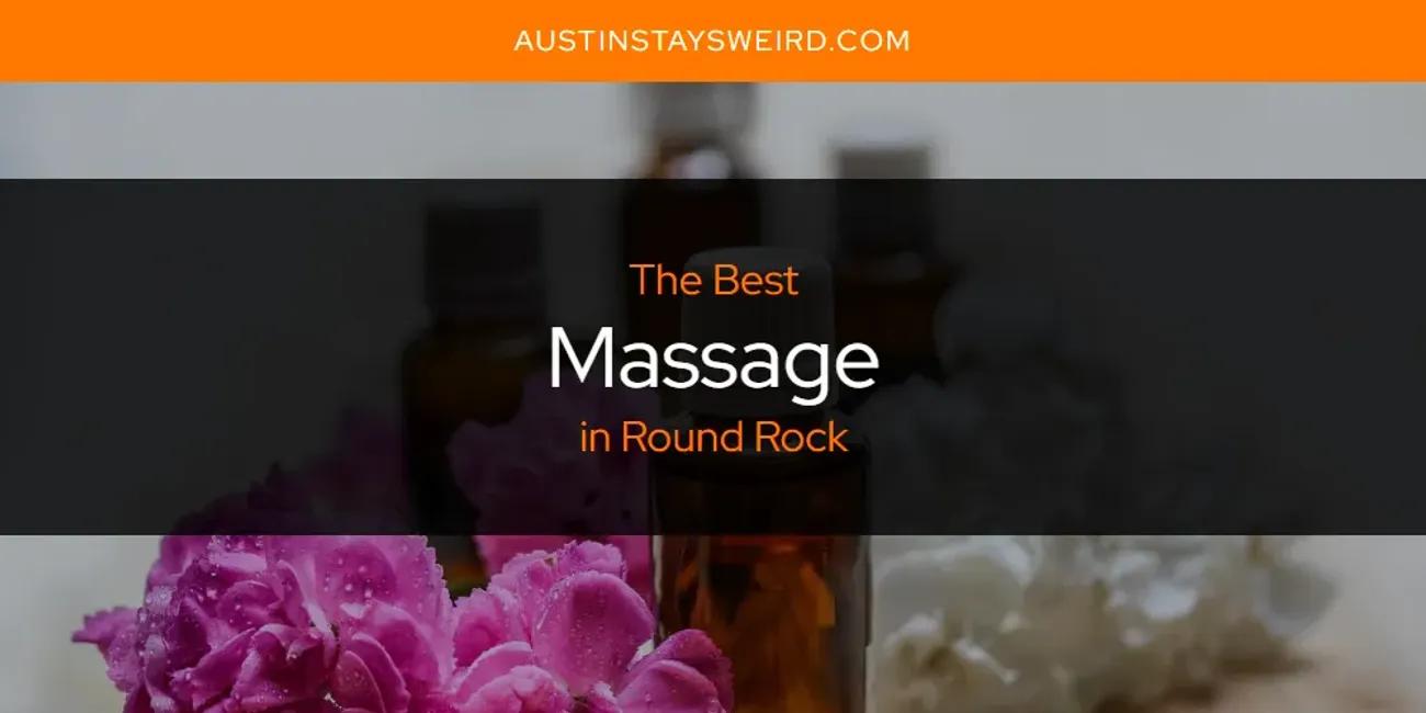 Round Rock's Best Massage [Updated 2024]