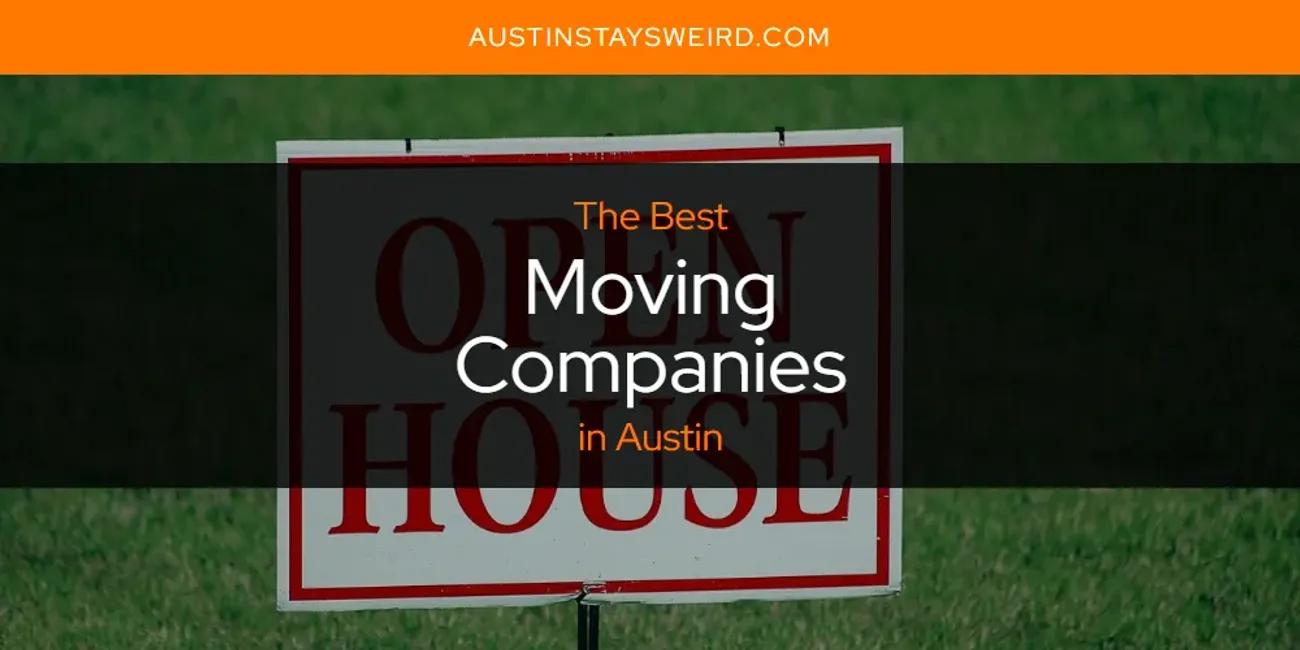 Austin's Best Moving Companies [Updated 2024]