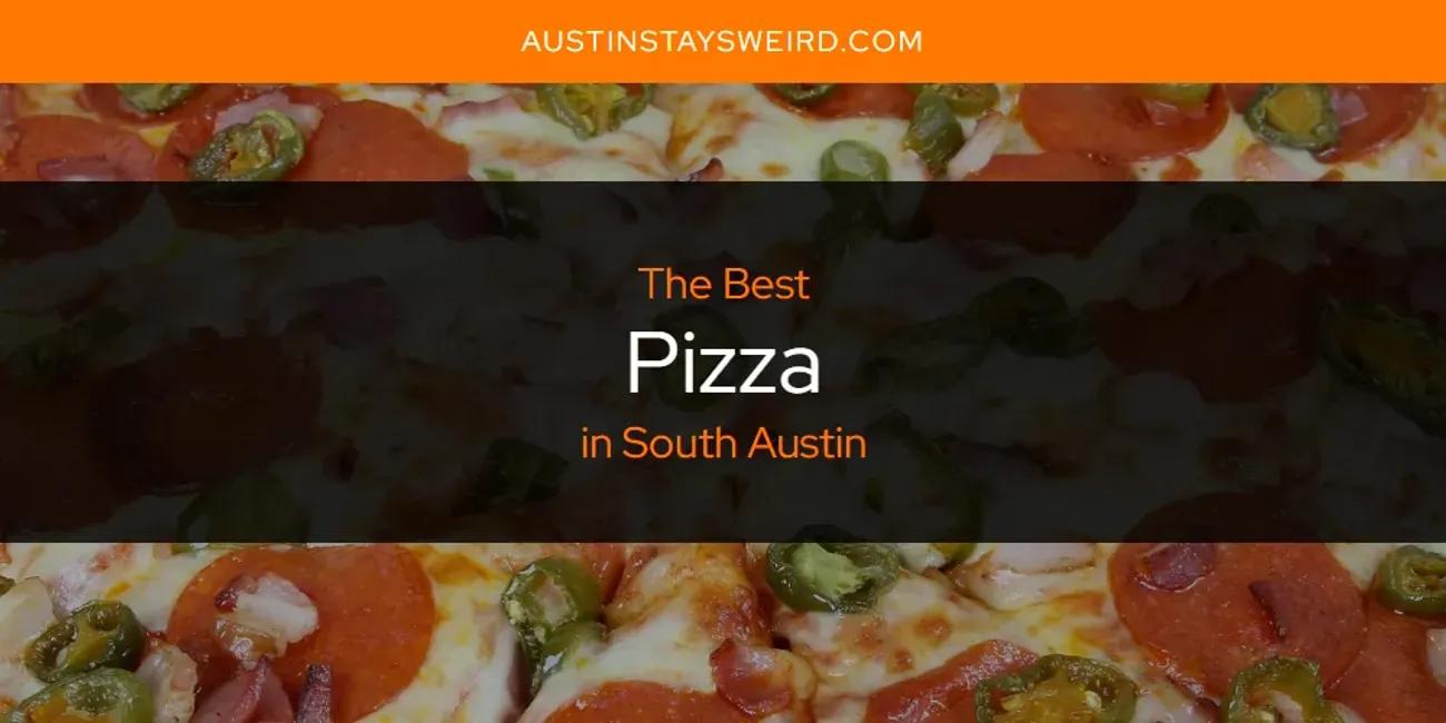 South Austin's Best Pizza [Updated 2024]