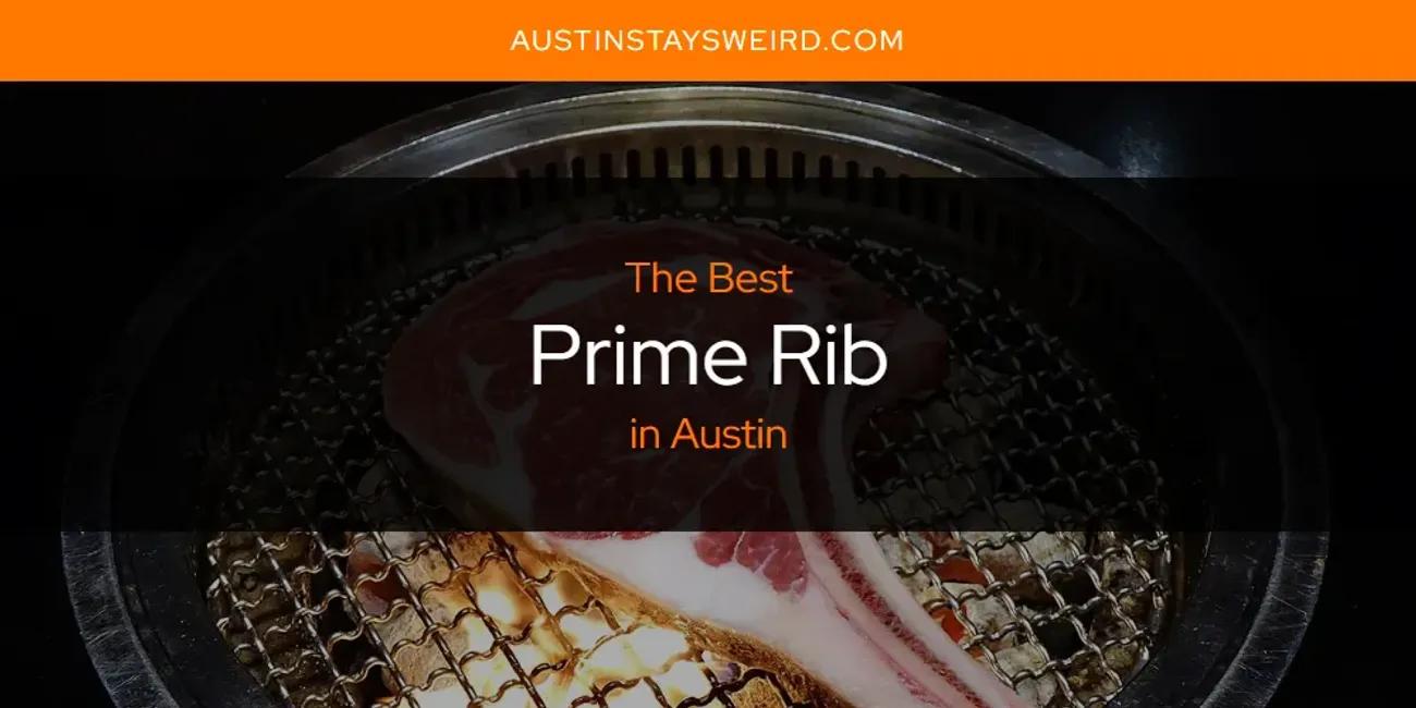 The Absolute Best Prime Rib in Austin  [Updated 2024]