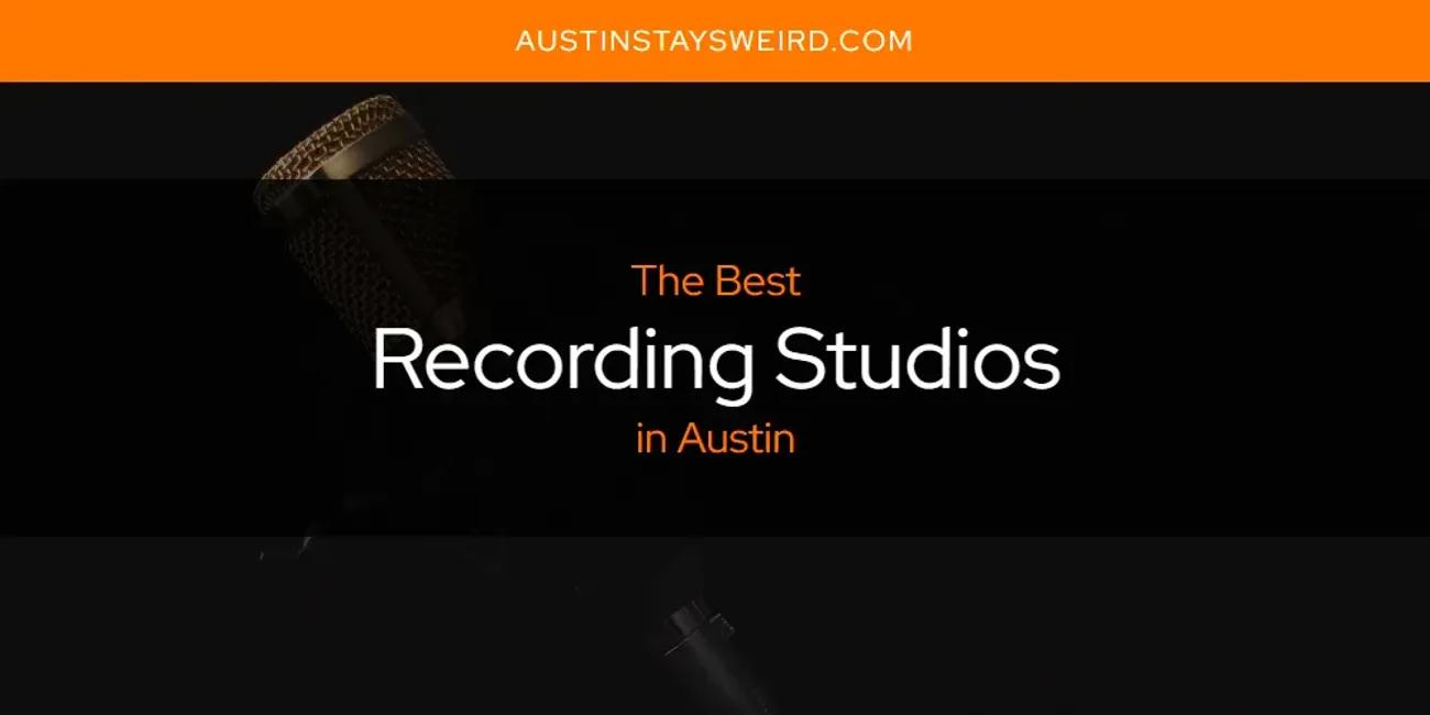 Austin's Best Recording Studios [Updated 2024]