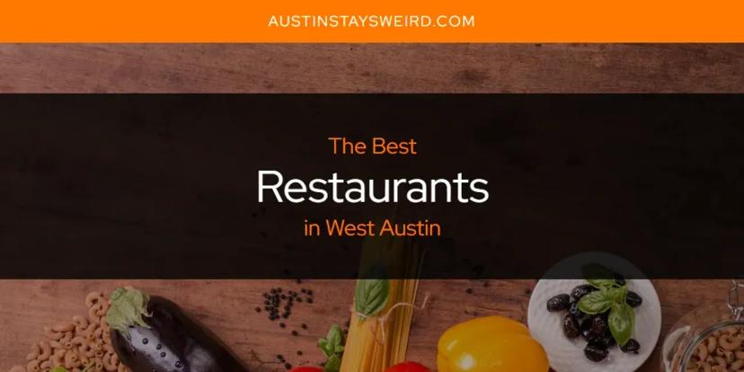 West Austin's Best Restaurants [Updated 2024]