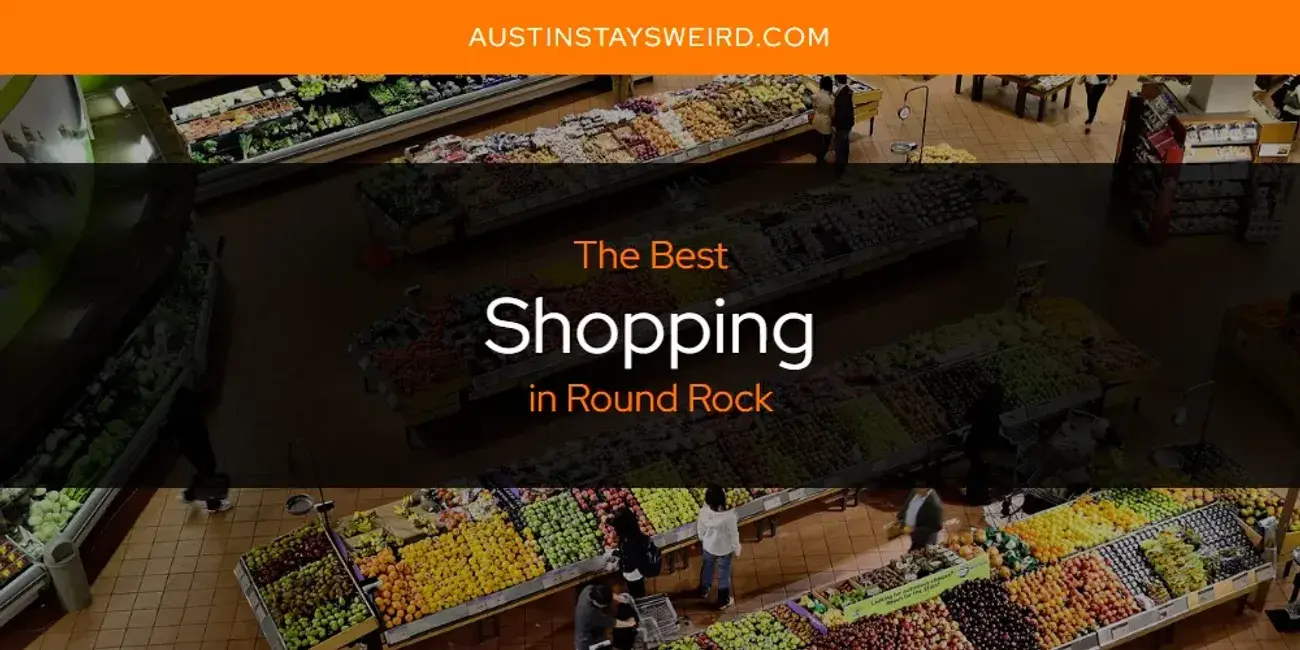 Round Rock's Best Shopping [Updated 2024]