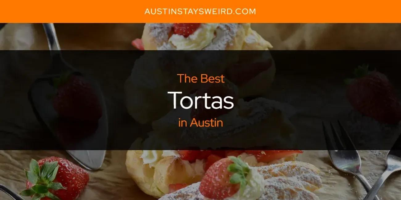 Austin's Best Tortas [Updated 2024]