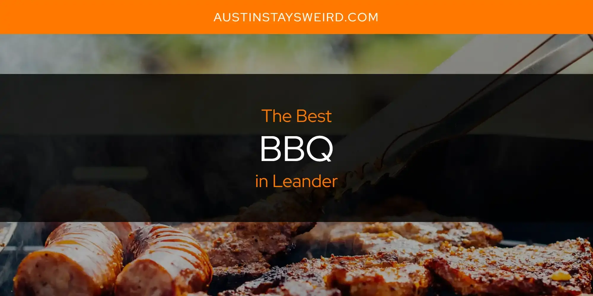 The Absolute Best BBQ in Leander  [Updated 2023]