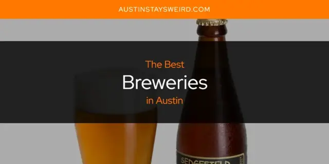 The Absolute Best Breweries in Austin  [Updated 2023]