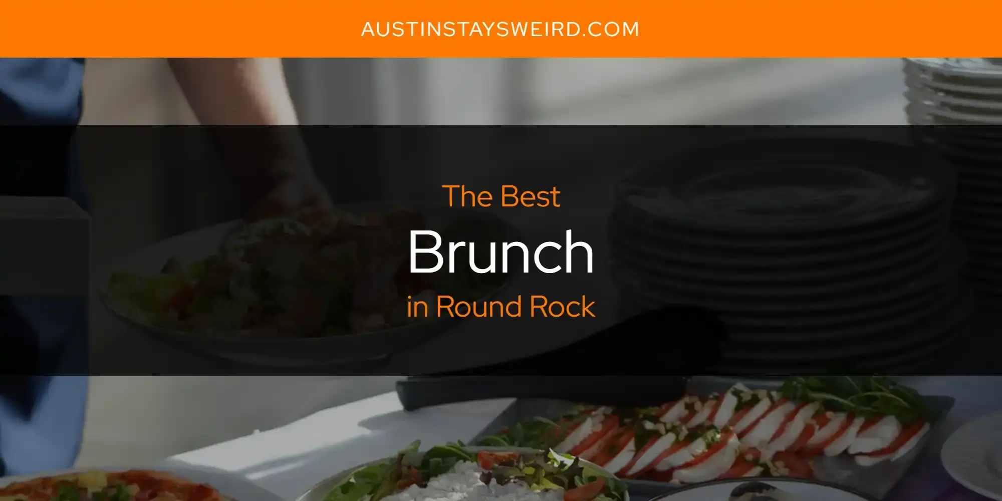 The Absolute Best Brunch in Round Rock  [Updated 2023]