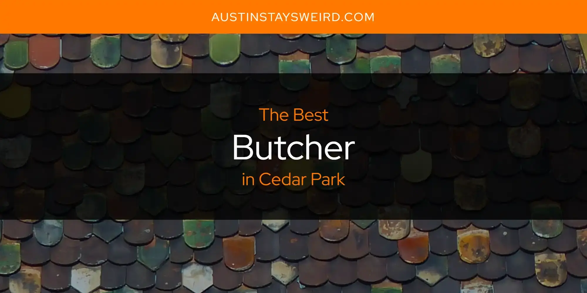 The Absolute Best Butcher in Cedar Park  [Updated 2023]