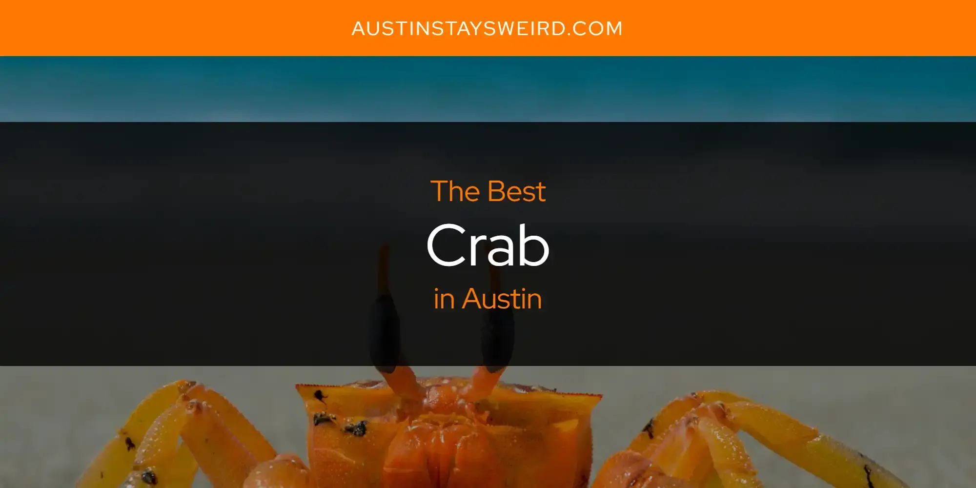The Absolute Best Crab in Austin  [Updated 2023]