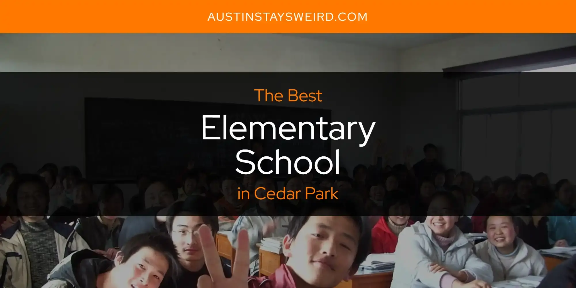 The Absolute Best Elementary School in Cedar Park  [Updated 2024]