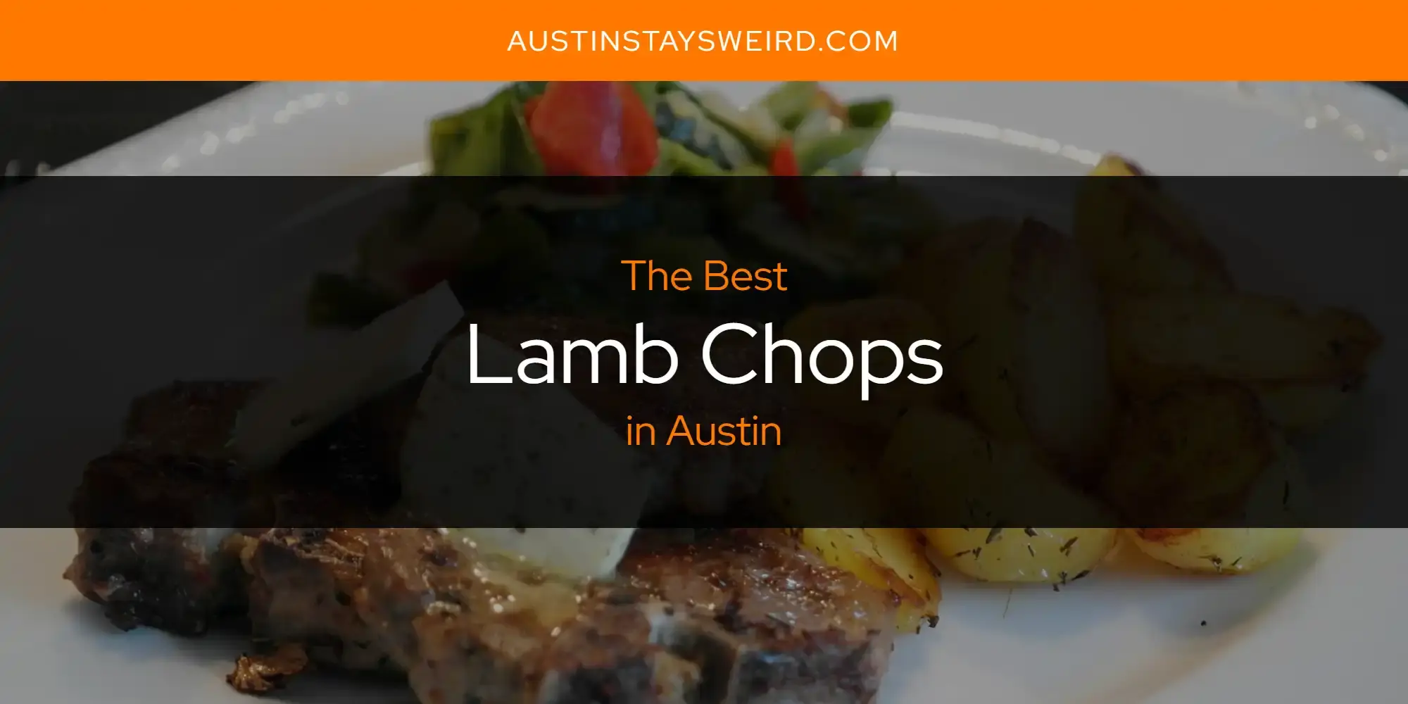The Best Lamb Chops in Austin [Updated 2023]