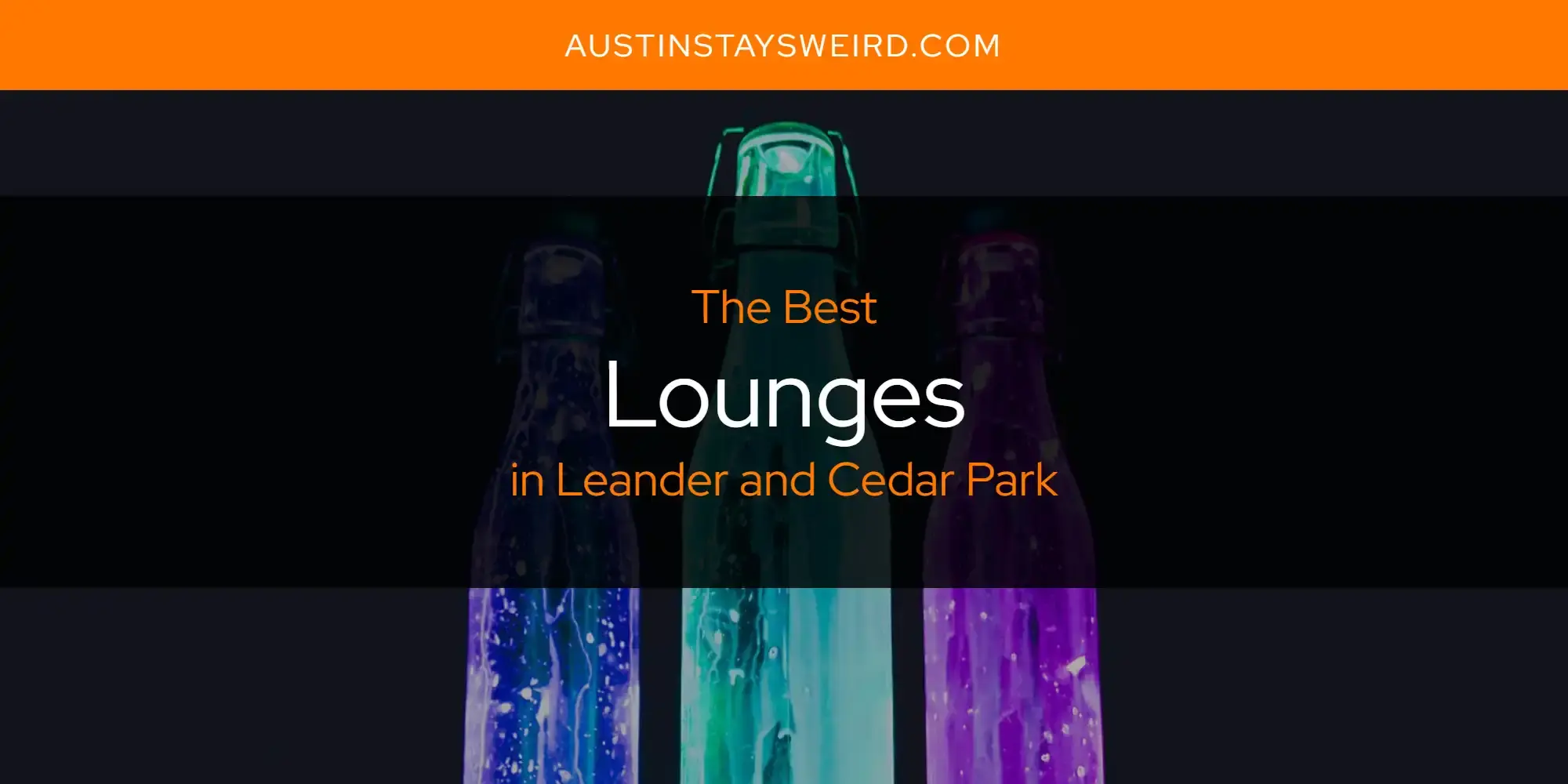 The Best Lounges in Leander and Cedar Park [Updated 2023]