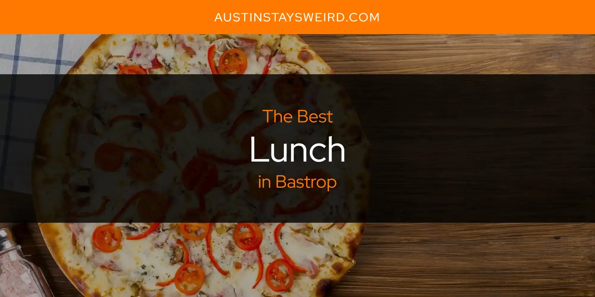 The Best Lunch in Bastrop [Updated 2023]
