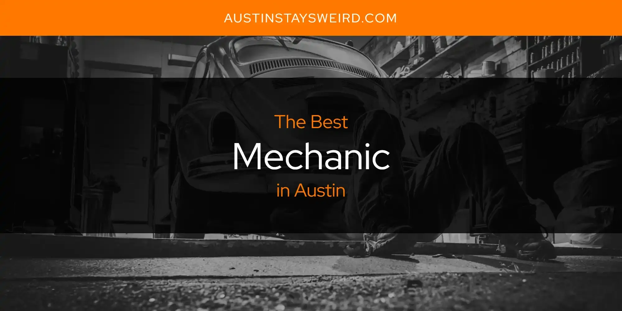 The Best Mechanic in Austin [Updated 2023]