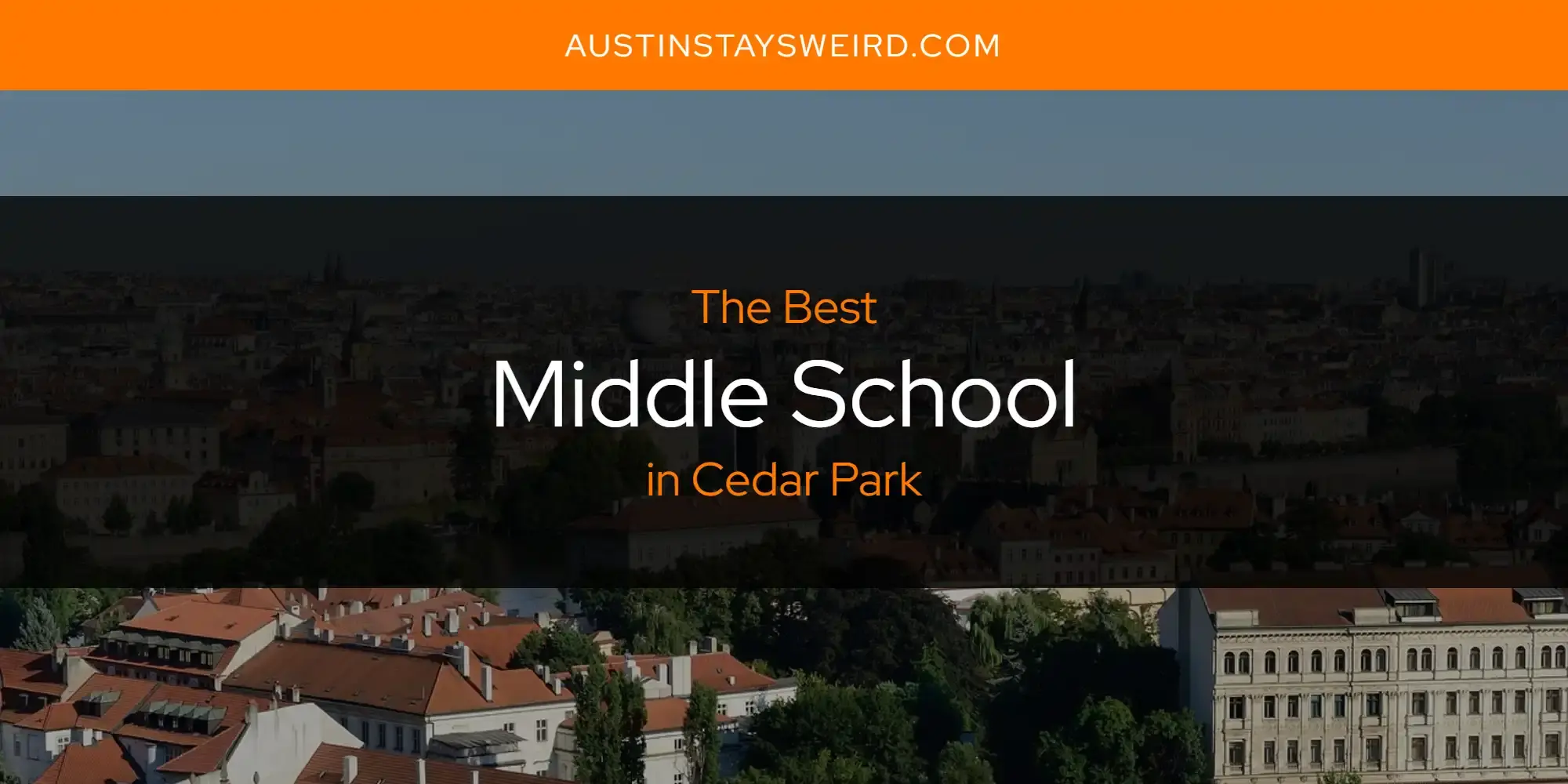 The Best Middle School in Cedar Park [Updated 2023]
