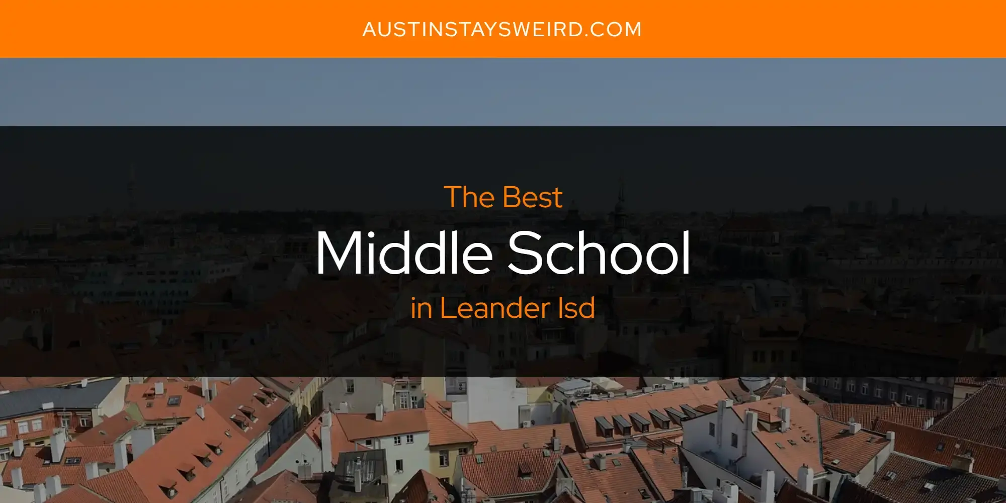 The Best Middle School in Leander ISD [Updated 2023]