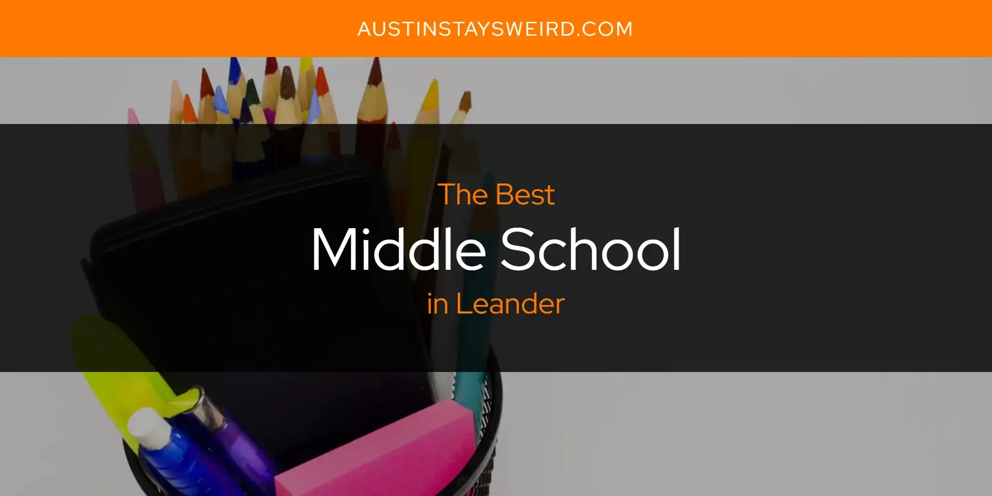 The Best Middle School in Leander [Updated 2023]
