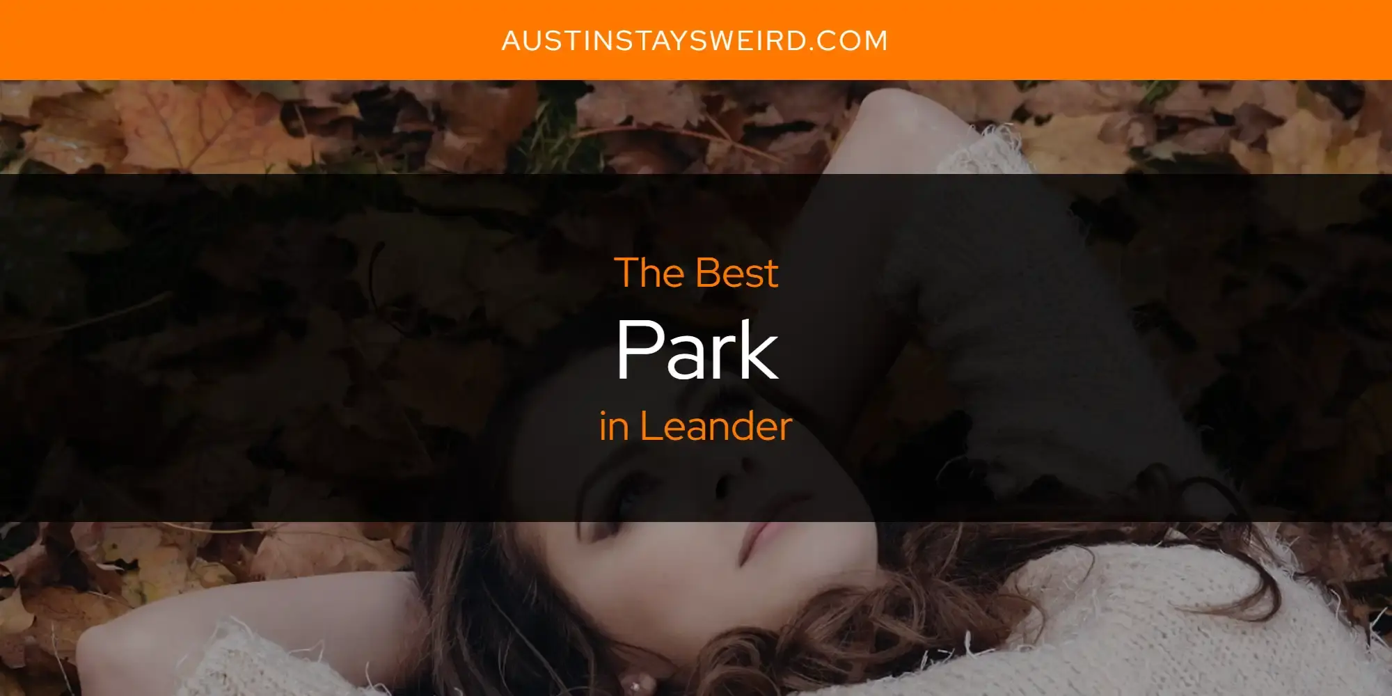 The Best Park in Leander [Updated 2023]