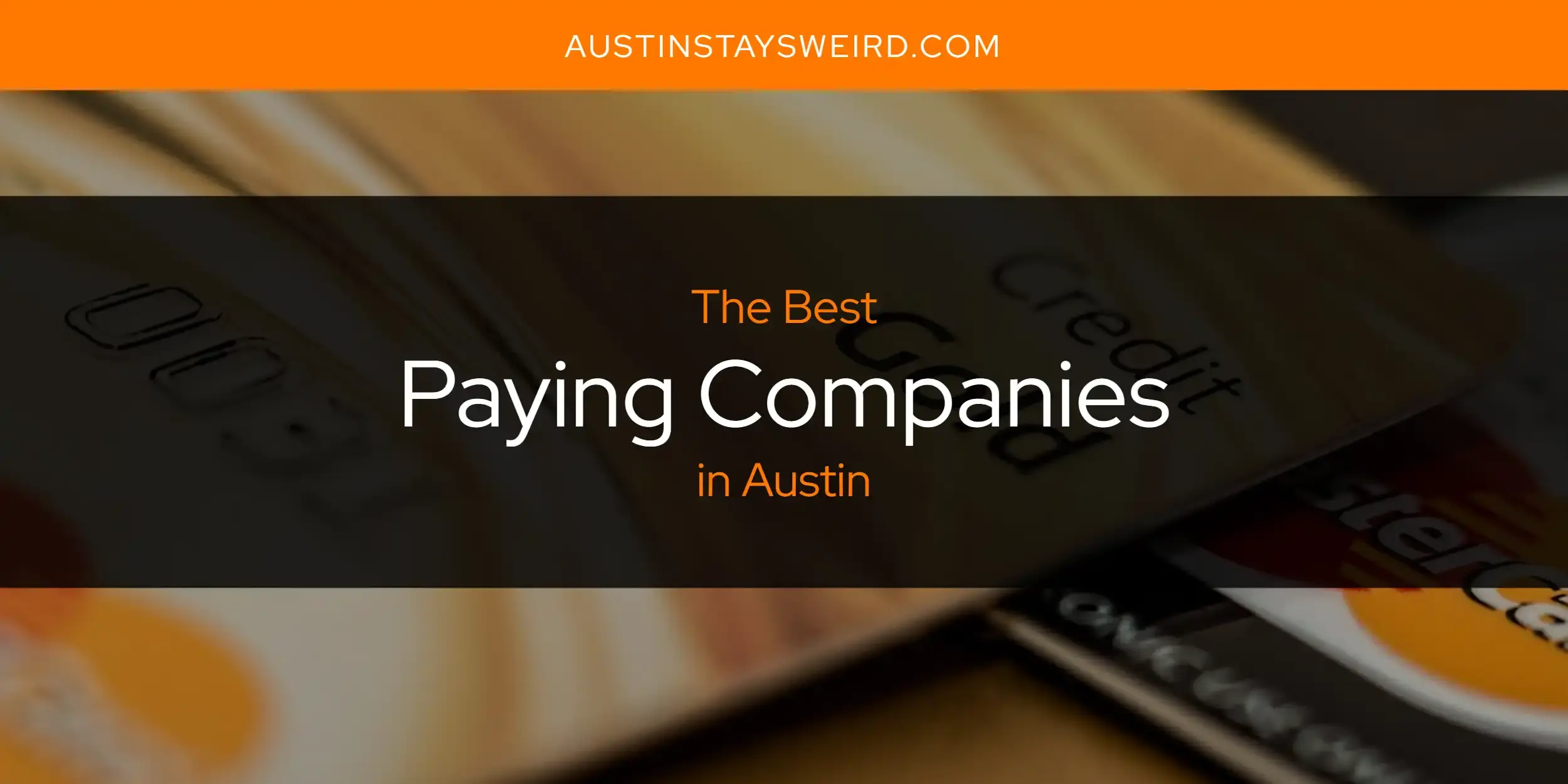 The Best Paying Companies in Austin [Updated 2023]