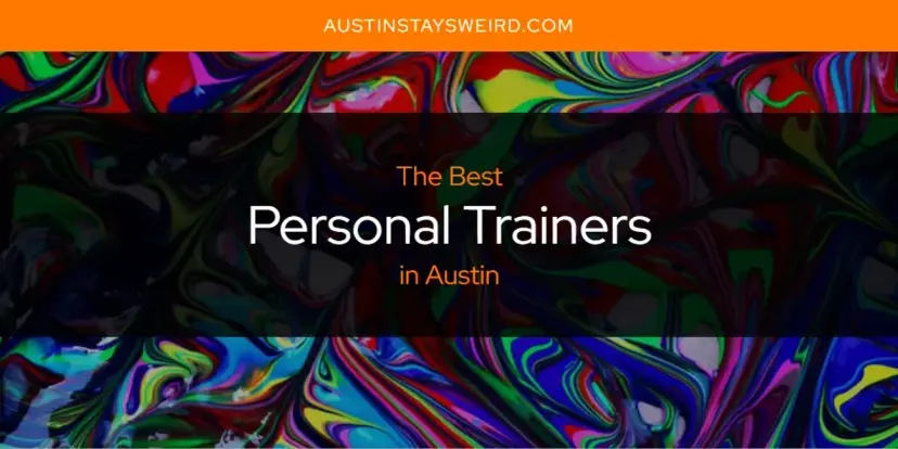 Austin's Best Personal Trainers [Updated 2024]