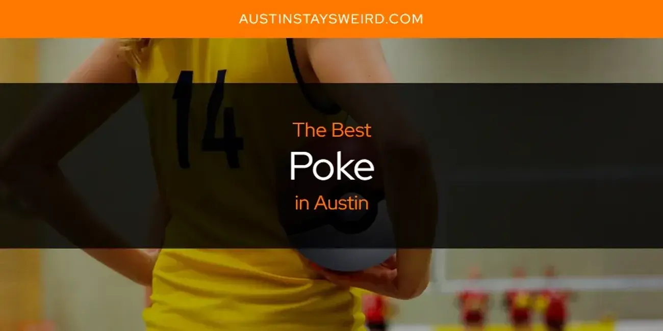The Best Poke in Austin [Updated 2023]