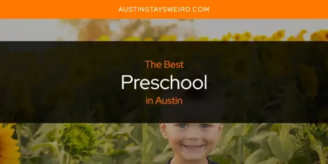 The Best Preschool in Austin [Updated 2023]