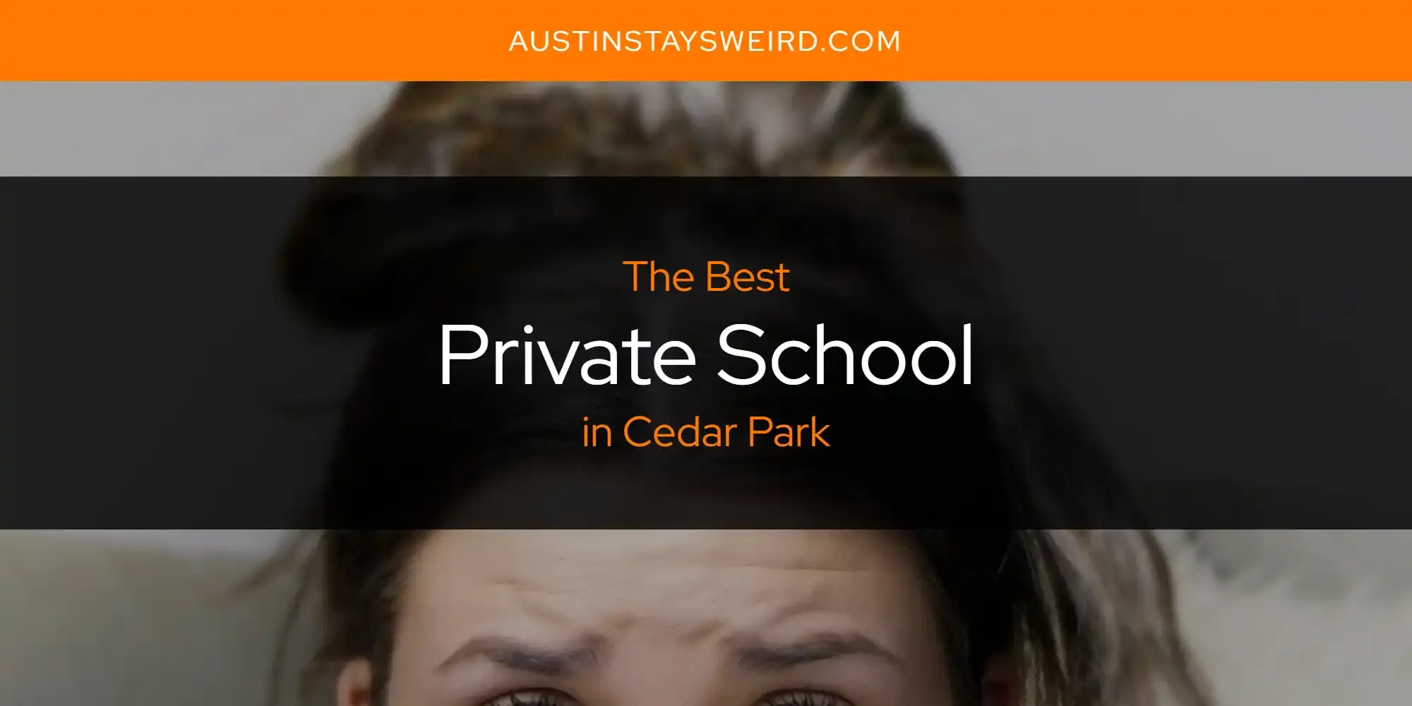 The Best Private School in Cedar Park [Updated 2023]