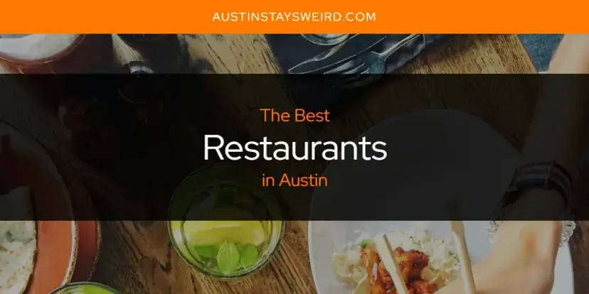 Austin's Best Restaurants [Updated 2024]