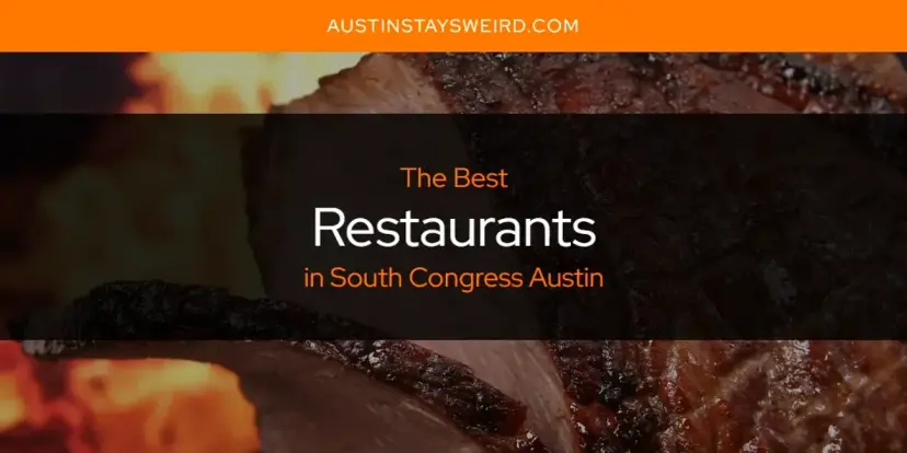South Congress Austin's Best Restaurants [Updated 2024]