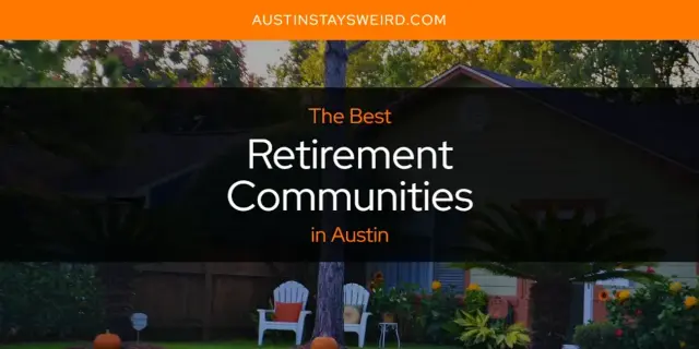 Austin's Best Retirement Communities [Updated 2024]
