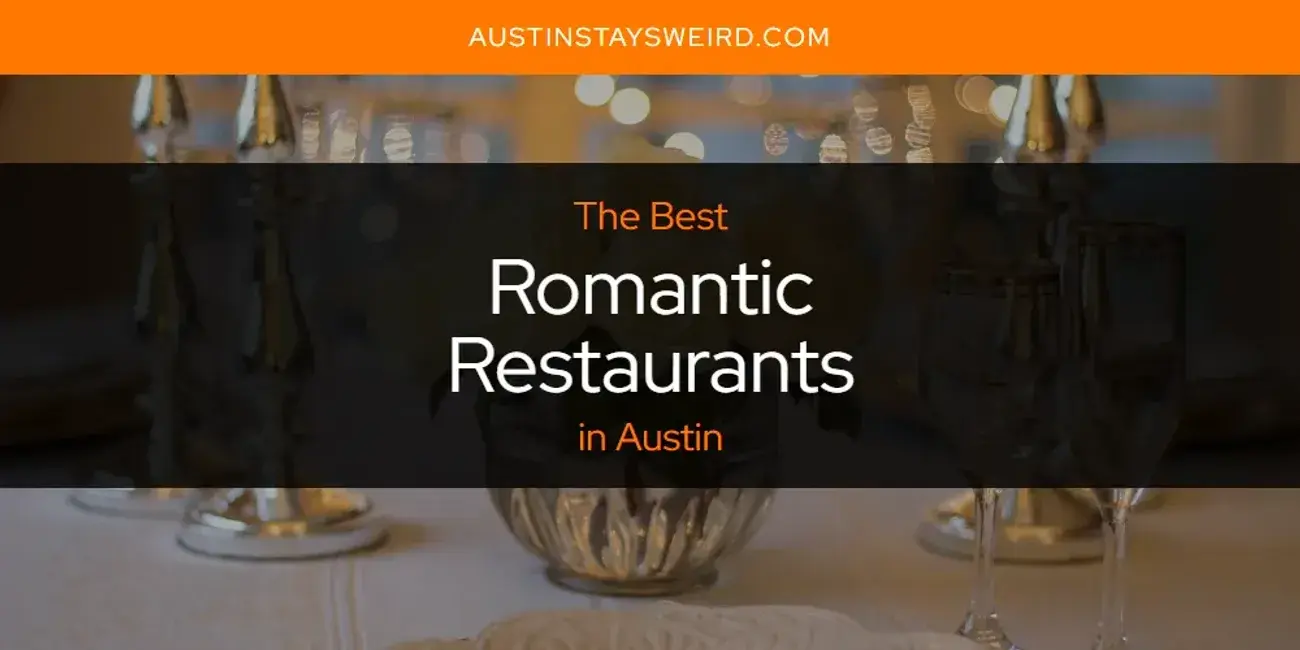 Austin's Best Romantic Restaurants [Updated 2023]