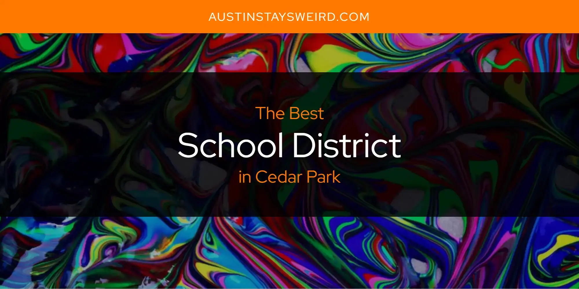 Cedar Park's Best School District [Updated 2023]