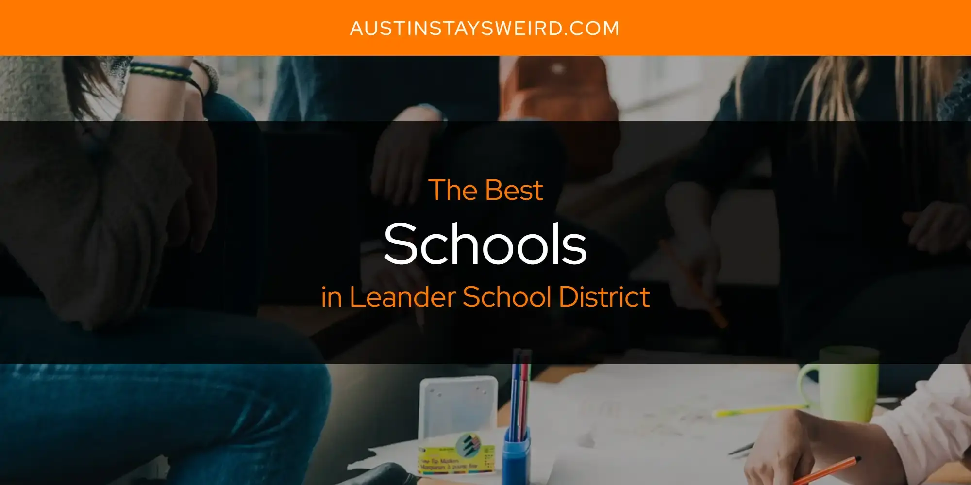 Leander School District's Best Schools [Updated 2023]