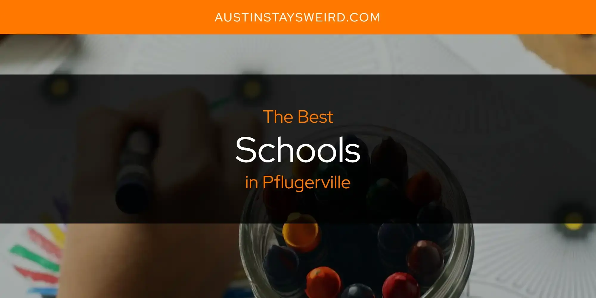 Pflugerville's Best Schools [Updated 2023]