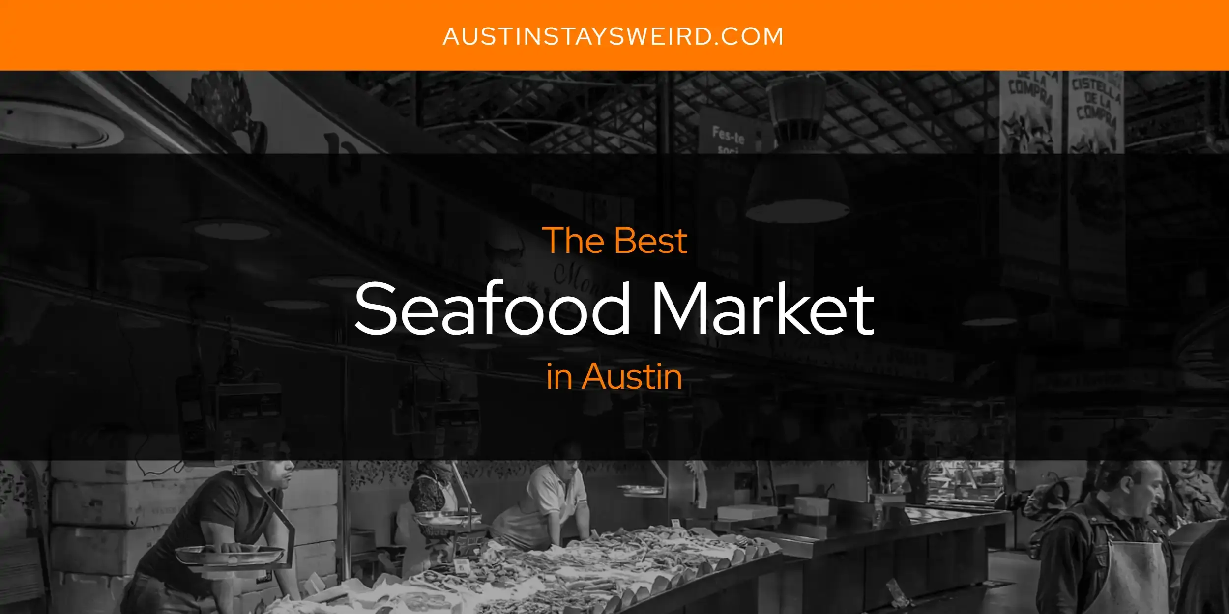 Austin's Best Seafood Market [Updated 2023]