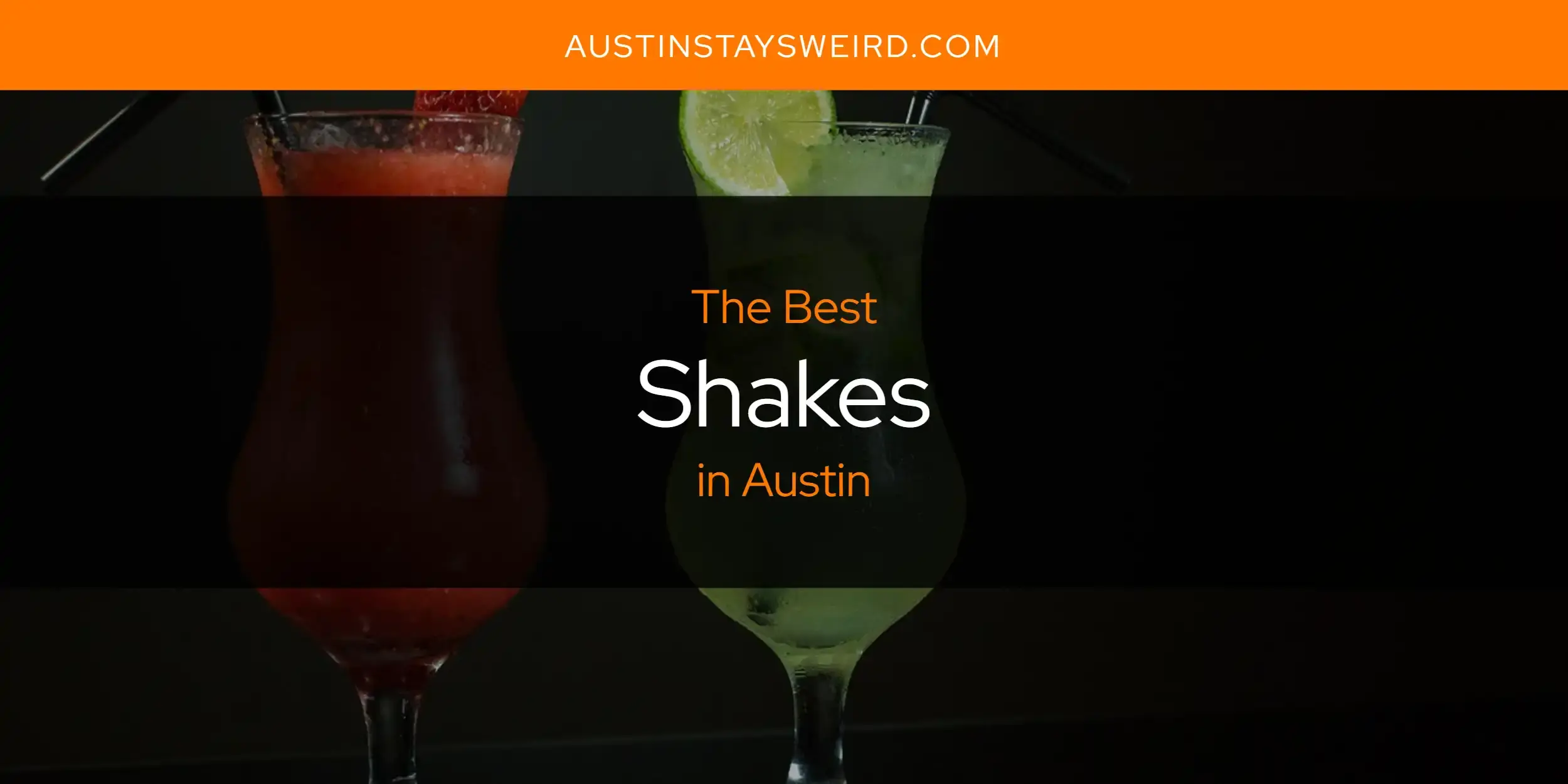 Austin's Best Shakes [Updated 2023]