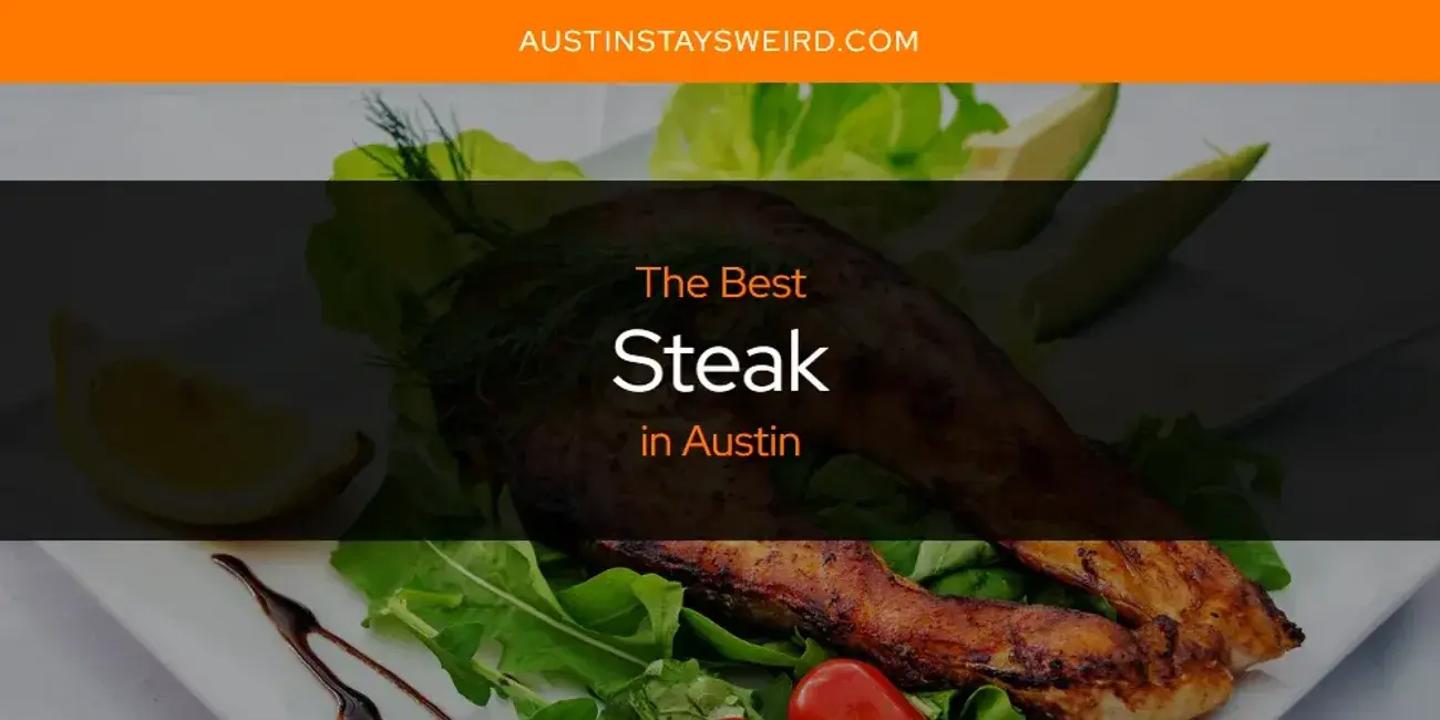 Austin's Best Steak [Updated 2023]