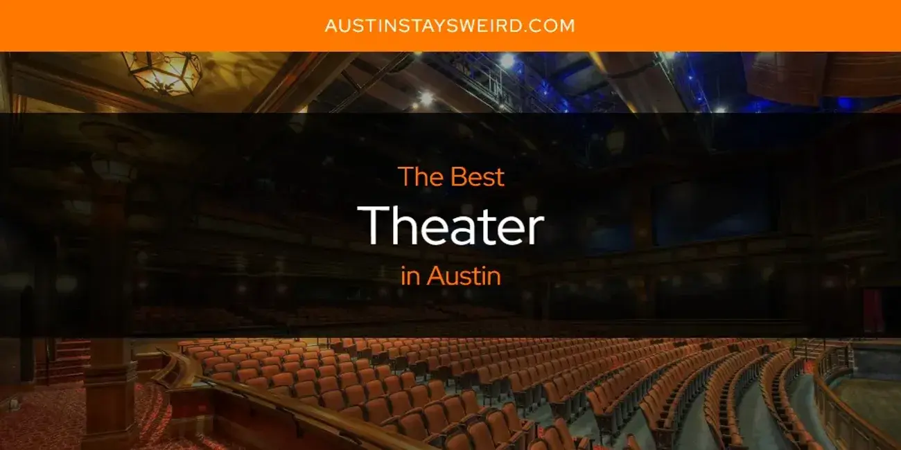 Austin's Best Theater [Updated 2023]