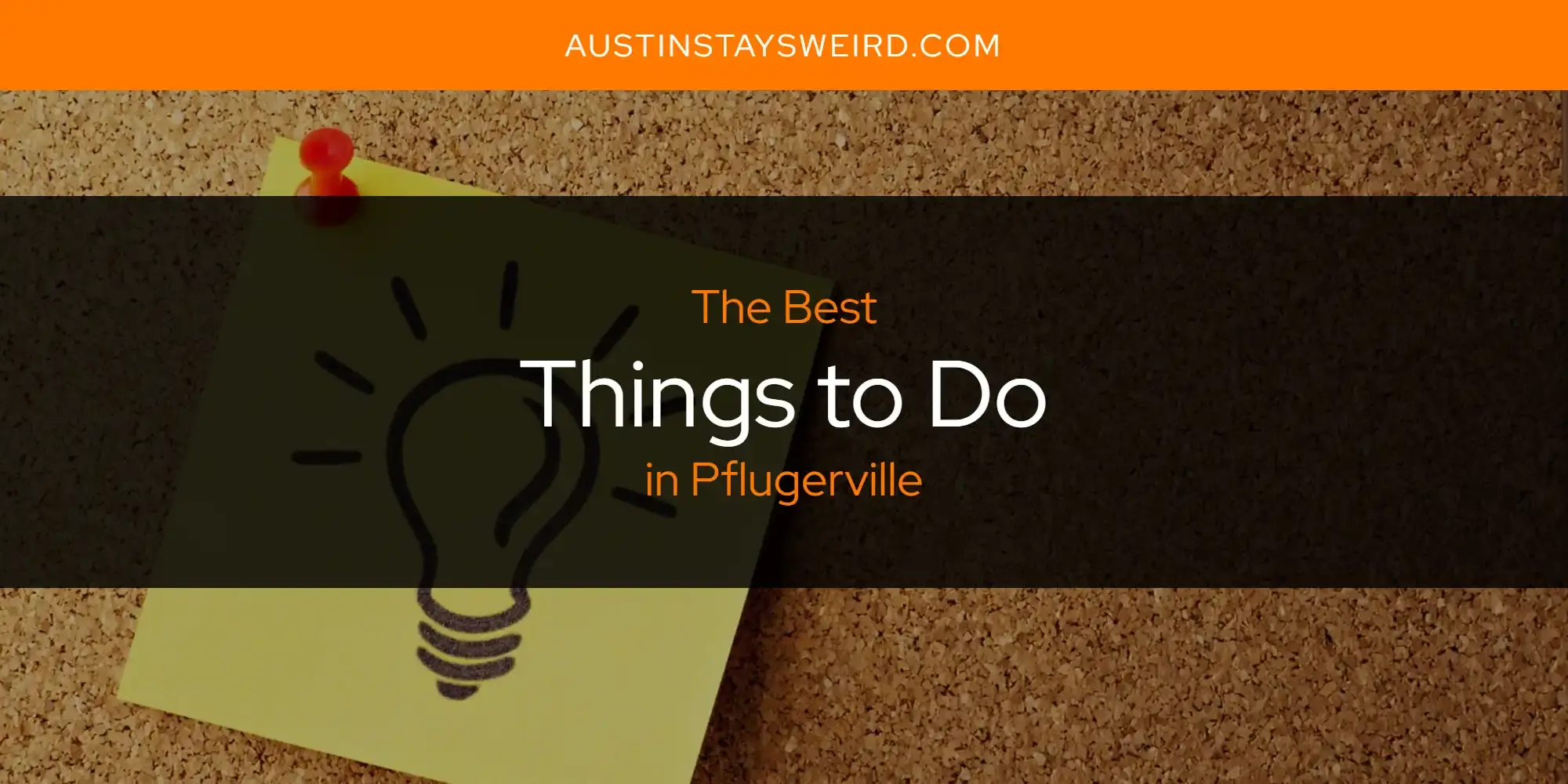 Pflugerville's Best Things to Do [Updated 2023]