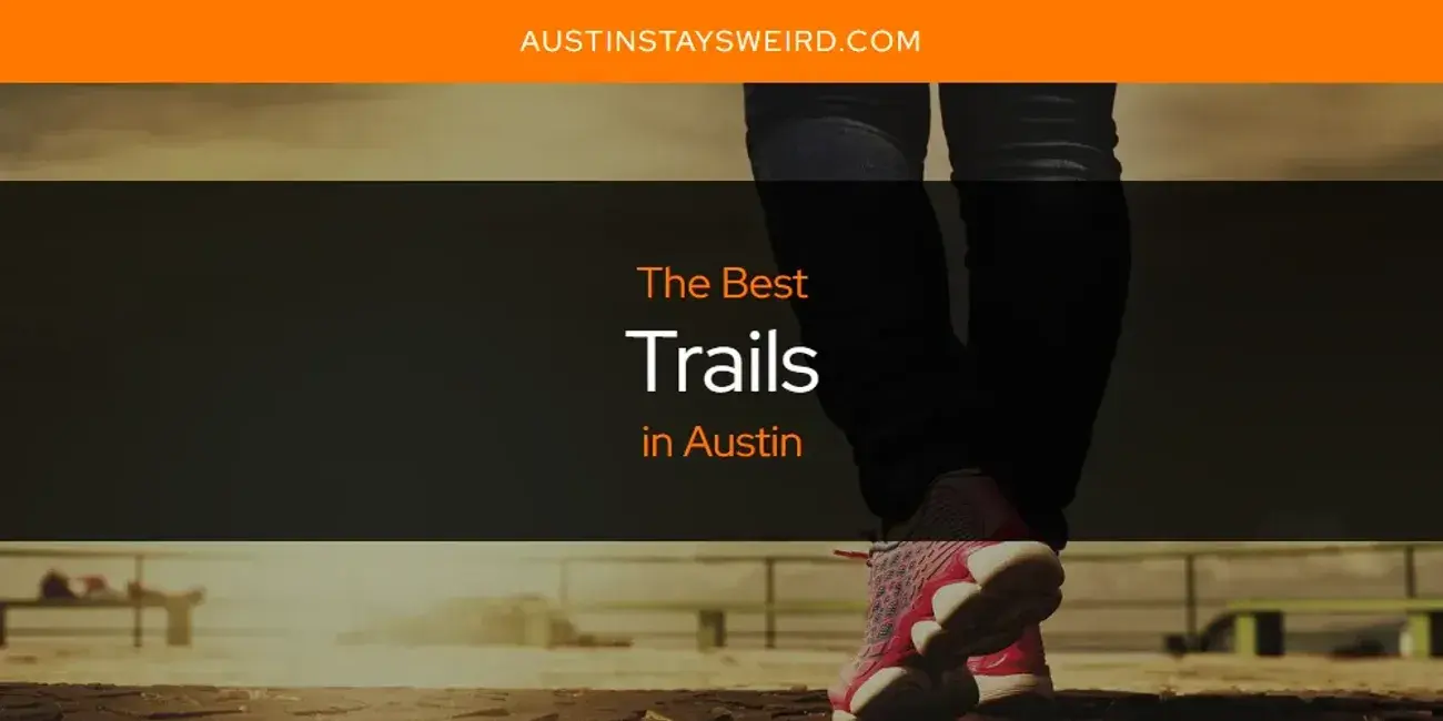 Austin's Best Trails [Updated 2023]
