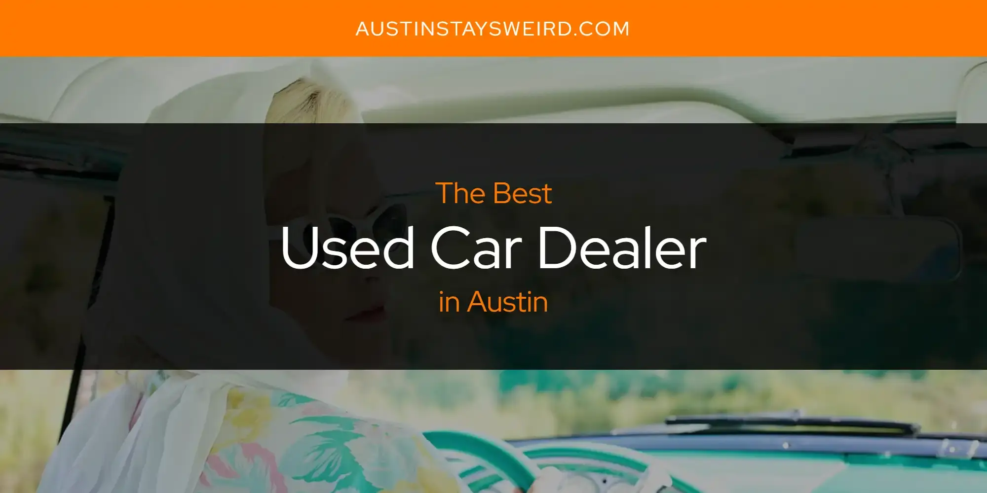 Austin's Best Used Car Dealer [Updated 2023]